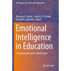 Emotional Intelligence in Education: Integrating Research with Practice