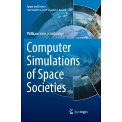 Computer Simulations of Space Societies