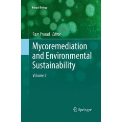 Mycoremediation and Environmental Sustainability: Volume 2