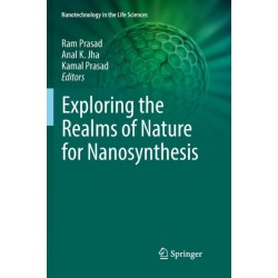Exploring the Realms of Nature for Nanosynthesis
