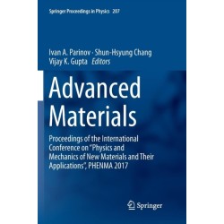Advanced Materials: Proceedings of the International Conference on “Physics and Mechanics of New Materials and Their Applications”, PHENMA 2017