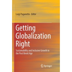 Getting Globalization Right: Sustainability and Inclusive Growth in the Post Brexit Age