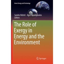 The Role of Exergy in Energy and the Environment