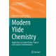 Modern Ylide Chemistry: Applications in Ligand Design, Organic and Catalytic Transformations