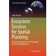Ecosystem Services for Spatial Planning: Innovative Approaches and Challenges for Practical Applications