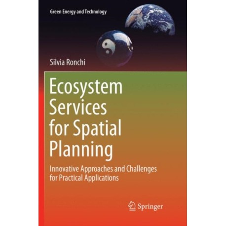 Ecosystem Services for Spatial Planning: Innovative Approaches and Challenges for Practical Applications