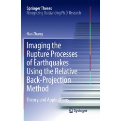 Imaging the Rupture Processes of Earthquakes Using the Relative Back-Projection Method: Theory and Applications