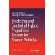 Modeling and Control of Hybrid Propulsion System for Ground Vehicles