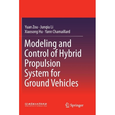Modeling and Control of Hybrid Propulsion System for Ground Vehicles