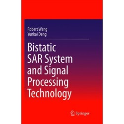 Bistatic SAR System and Signal Processing Technology