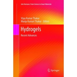 Hydrogels: Recent Advances