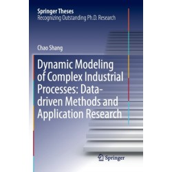 Dynamic Modeling of Complex Industrial Processes: Data-driven Methods and Application Research