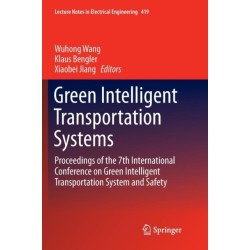 Green Intelligent Transportation Systems: Proceedings of the 7th International Conference on Green Intelligent Transportation System and Safety