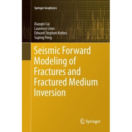 Seismic Forward Modeling of Fractures and Fractured Medium Inversion