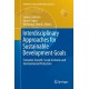 Interdisciplinary Approaches for Sustainable Development Goals: Economic Growth, Social Inclusion and Environmental Protection
