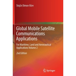 Global Mobile Satellite Communications Applications: For Maritime, Land and Aeronautical Applications Volume 2