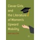 Clever Girls and the Literature of Women's Upward Mobility