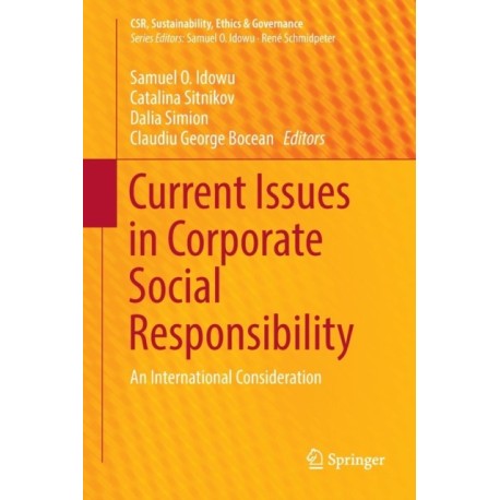 Current Issues in Corporate Social Responsibility: An International Consideration