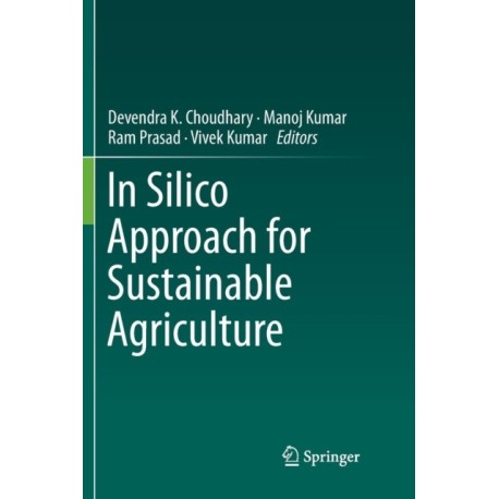 In Silico Approach for Sustainable Agriculture