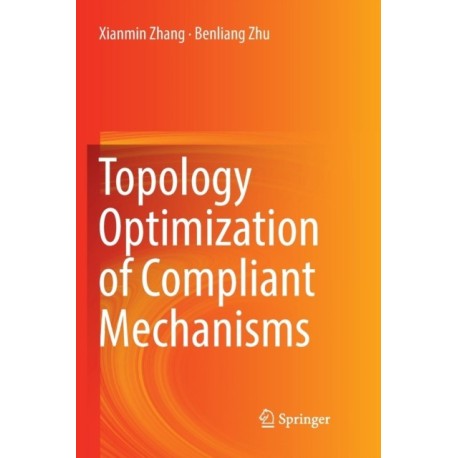 Topology Optimization of Compliant Mechanisms