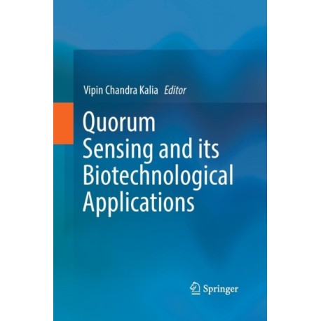 Quorum Sensing and its Biotechnological Applications