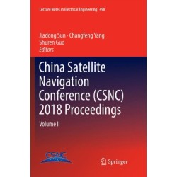 China Satellite Navigation Conference (CSNC) 2018 Proceedings: Volume II