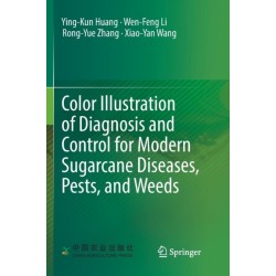 Color Illustration of Diagnosis and Control for Modern Sugarcane Diseases, Pests, and Weeds