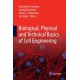 Biological, Physical and Technical Basics of Cell Engineering