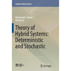 Theory of Hybrid Systems: Deterministic and Stochastic