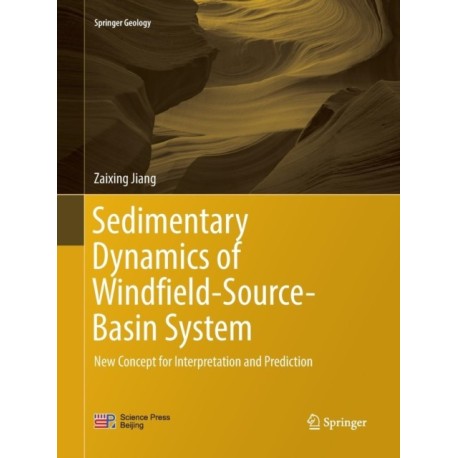 Sedimentary Dynamics of Windfield-Source-Basin System: New Concept for Interpretation and Prediction