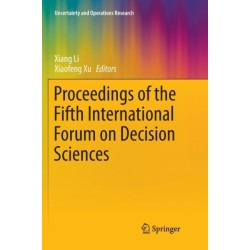 Proceedings of the Fifth International Forum on Decision Sciences