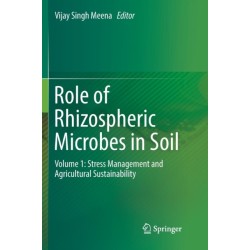 Role of Rhizospheric Microbes in Soil: Volume 1: Stress Management and Agricultural Sustainability
