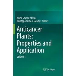 Anticancer plants: Properties and Application: Volume 1