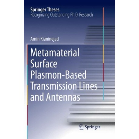 Metamaterial Surface Plasmon-Based Transmission Lines and Antennas