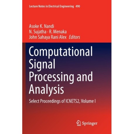 Computational Signal Processing and Analysis: Select Proceedings of ICNETS2, Volume I