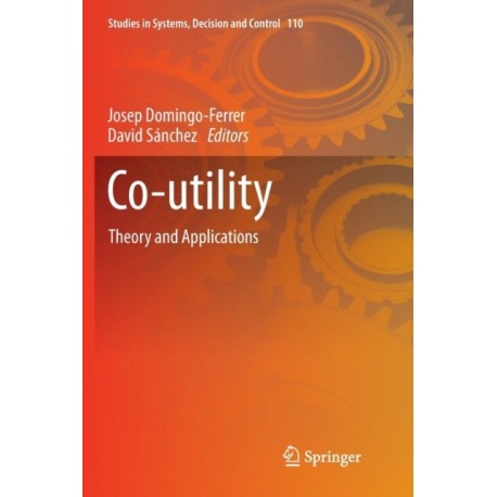 Co-utility: Theory and Applications
