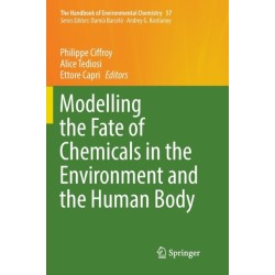 Modelling the Fate of Chemicals in the Environment and the Human Body