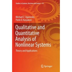 Qualitative and Quantitative Analysis of Nonlinear Systems: Theory and Applications