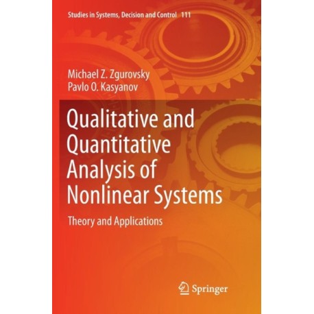 Qualitative and Quantitative Analysis of Nonlinear Systems: Theory and Applications