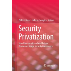 Security Privatization: How Non-security-related Private Businesses Shape Security Governance
