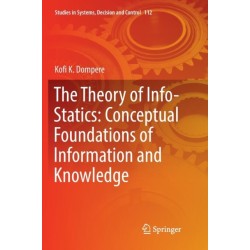 The Theory of Info-Statics: Conceptual Foundations of Information and Knowledge