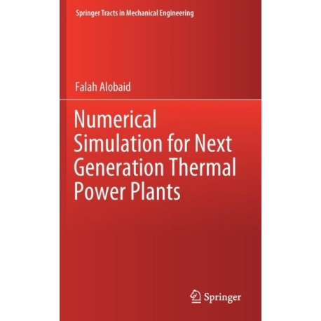 Numerical Simulation for Next Generation Thermal Power Plants