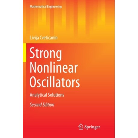 Strong Nonlinear Oscillators: Analytical Solutions