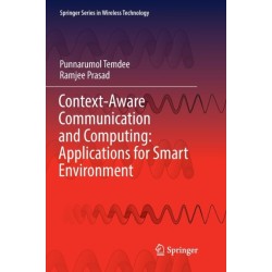 Context-Aware Communication and Computing: Applications for Smart Environment