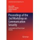 Proceedings of the 2nd Workshop on Communication Security: Cryptography and Physical Layer Security