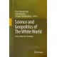 Science and Geopolitics of The White World: Arctic-Antarctic-Himalaya