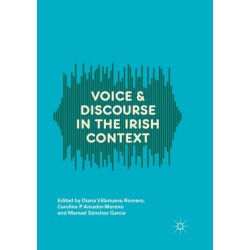 Voice and Discourse in the Irish Context