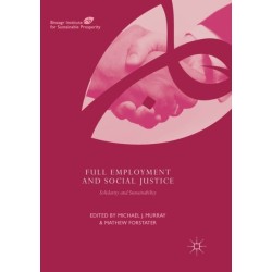 Full Employment and Social Justice: Solidarity and Sustainability