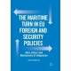 The Maritime Turn in EU Foreign and Security Policies: Aims, Actors and Mechanisms of Integration