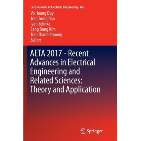 AETA 2017 - Recent Advances in Electrical Engineering and Related Sciences: Theory and Application